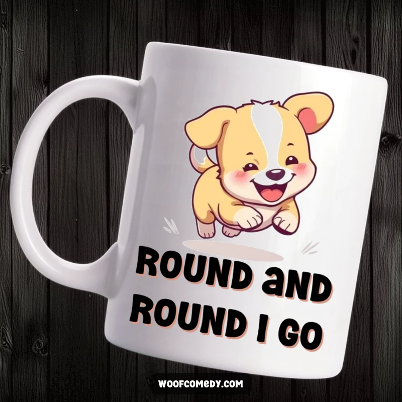 Funny mug featuring a cute, cartoon dog joyfully spinning in circles while chasing its tail with immense enthusiasm.
