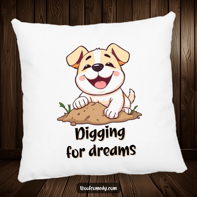 Funny dog pillow showcasing a dog with an ecstatic smile, happily digging its paws deep into the soil.