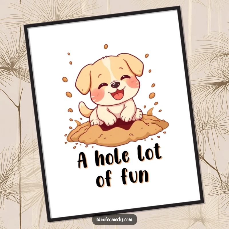 Funny digital art print of a kawaii dog joyfully digging a hole, dirt flying everywhere, a burst of canine humor.