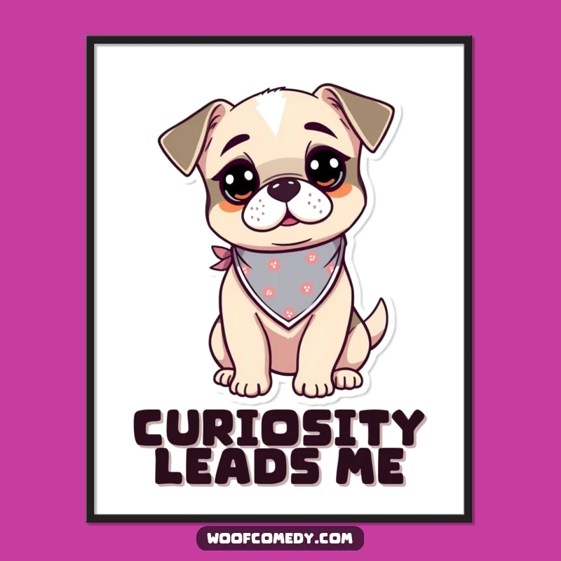 Funny Kawaii Dog Poster: Curious Bandana Pup Art for Alert Decor