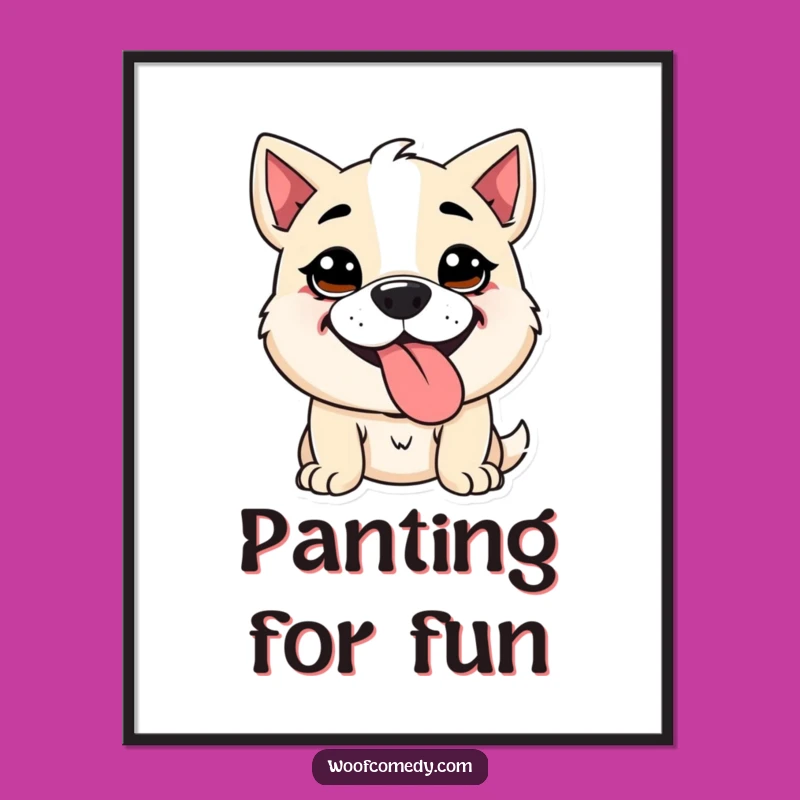Funny Kawaii Dog Panting Poster - Goofy Tongue Art Gift