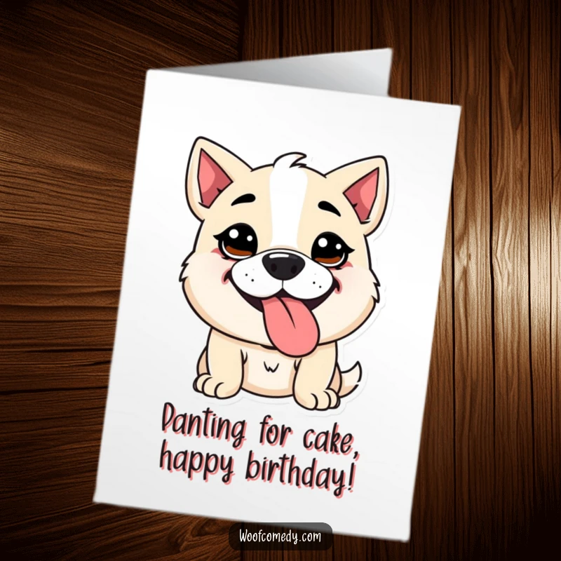 Funny free printable birthday card of a kawaii dog with a goofy expression, panting happily with its tongue fully out.