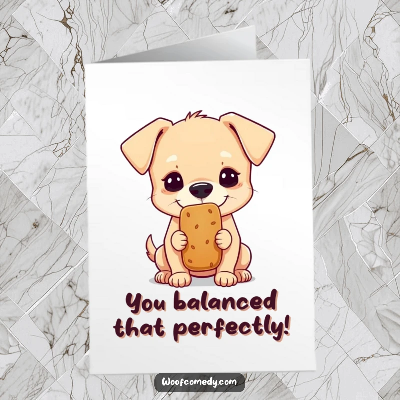 Funny Free Printable Congratulations Card of a dog successfully balancing a treat on its nose, looking proud.