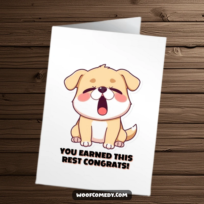 Funny Free Printable Congratulations Card: Sleepy dog yawning wide, eyes half-closed, celebrating with fatigue, downloadable art.