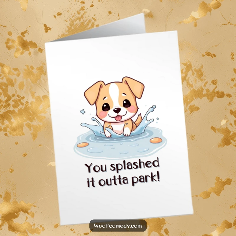 Funny Free Printable Congratulations Card featuring a kawaii dog splashing happily in a puddle, ears flapping, celebrating success.