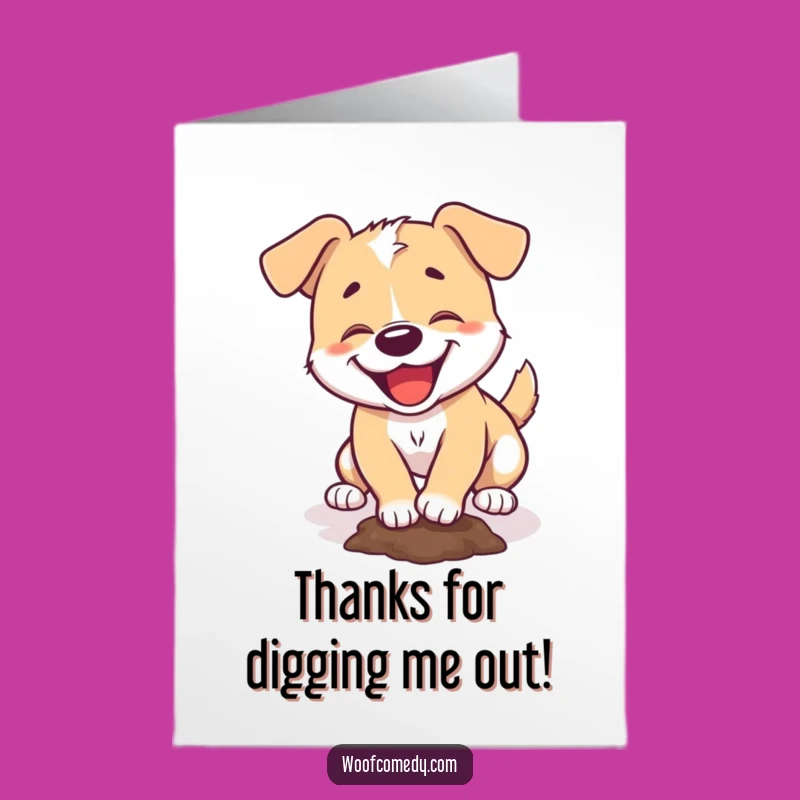 Free Printable Digging Dog Thank You Card - Funny Dog Appreciation Downloadable