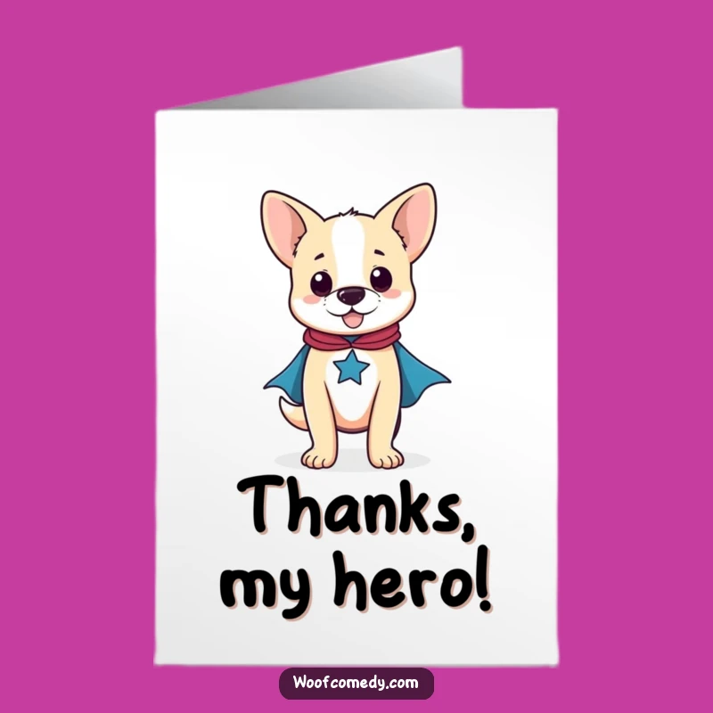 Free Printable Superhero Dog Thank You Card - Funny Dog Appreciation Downloadable
